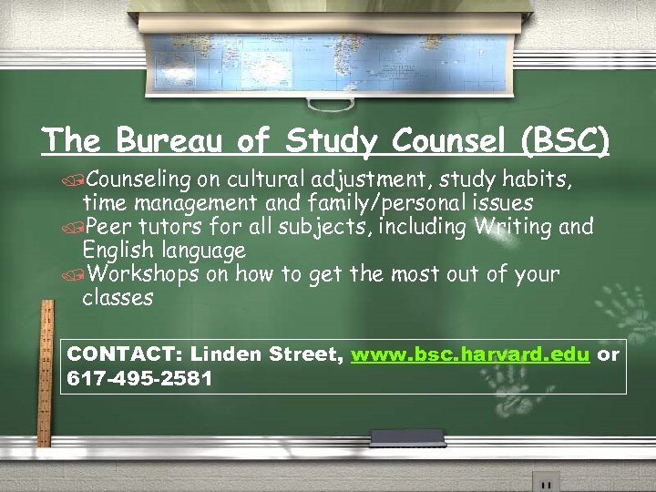 The Bureau of Study Counsel (BSC) /Counseling on cultural adjustment, study habits, time management