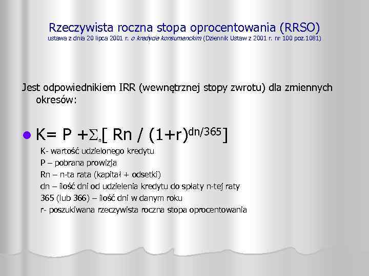 Rzeczywista roczna stopa oprocentowania (RRSO) ustawa z dnia 20 lipca 2001 r. o kredycie