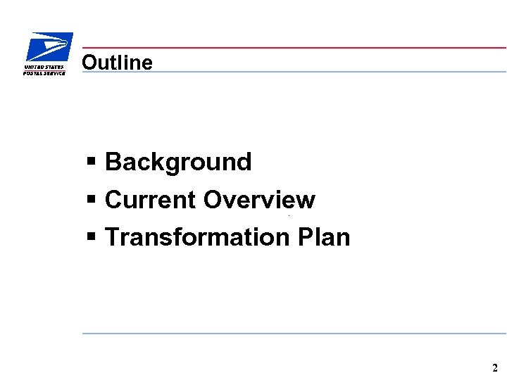 Outline § Background § Current Overview § Transformation Plan 2 