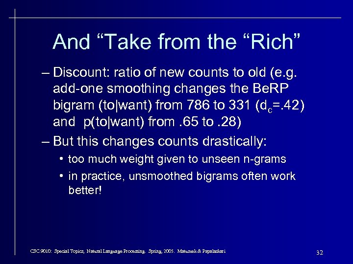 And “Take from the “Rich” – Discount: ratio of new counts to old (e.