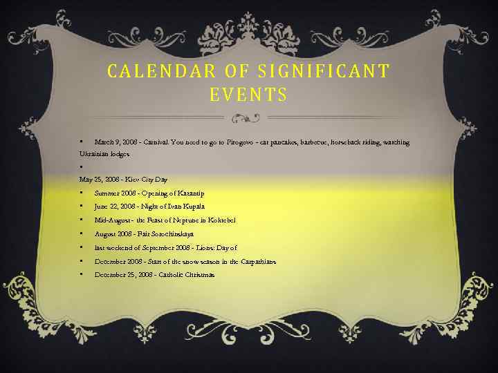 CALENDAR OF SIGNIFICANT EVENTS • March 9, 2008 - Carnival. You need to go