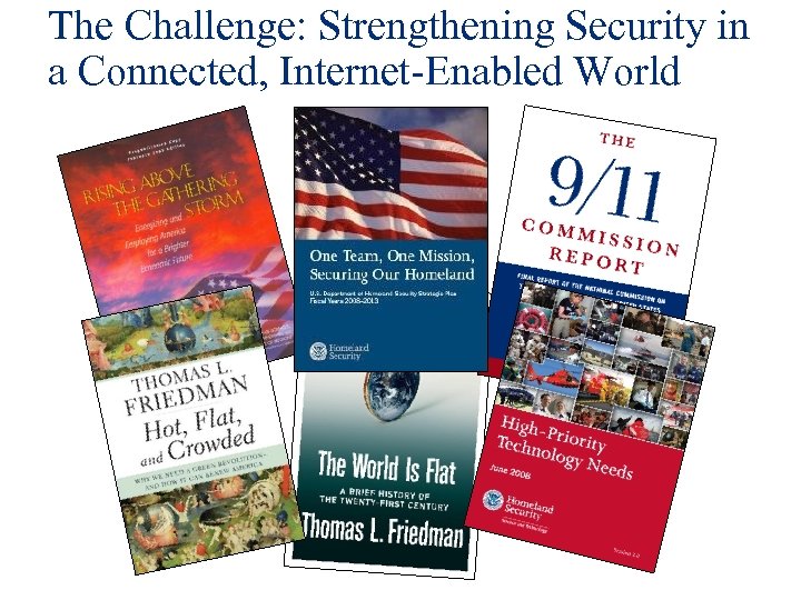 The Challenge: Strengthening Security in a Connected, Internet-Enabled World 