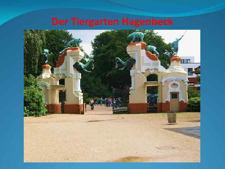 Der Tiergarten Hagenbeck 