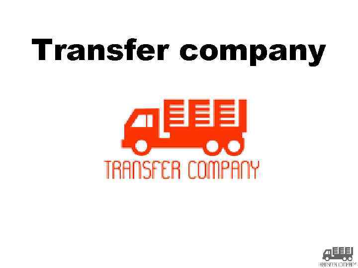 Transfer company 