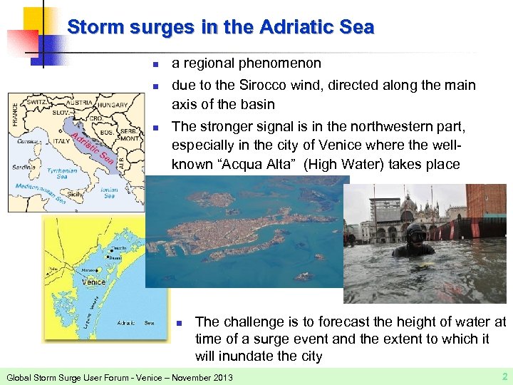 Storm surges in the Adriatic Sea n n n a regional phenomenon due to