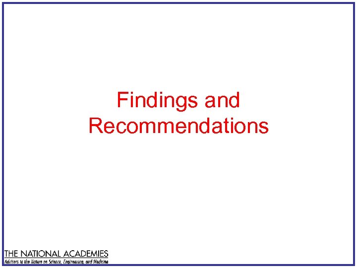 Findings and Recommendations 