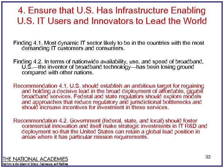 4. Ensure that U. S. Has Infrastructure Enabling U. S. IT Users and Innovators