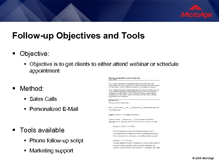 Follow-up Objectives and Tools § Objective: § Objective is to get clients to either