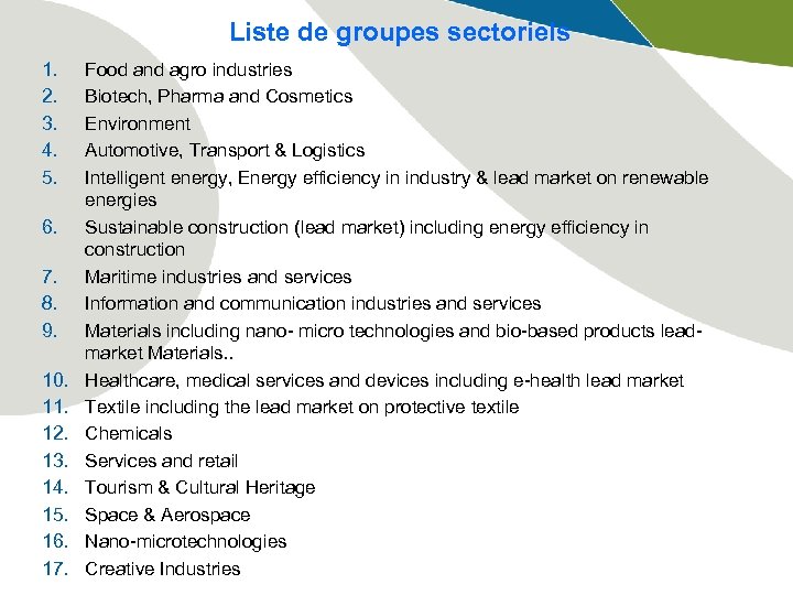Liste de groupes sectoriels 1. 2. 3. 4. 5. 6. 7. 8. 9. 10.