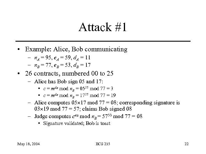 Attack #1 • Example: Alice, Bob communicating – n. A = 95, e. A