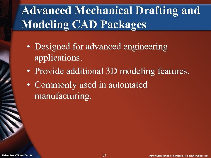 Advanced Mechanical Drafting and Modeling CAD Packages • Designed for advanced engineering applications. •