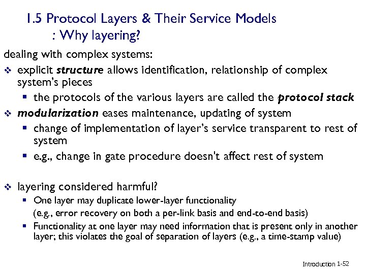 1. 5 Protocol Layers & Their Service Models : Why layering? dealing with complex