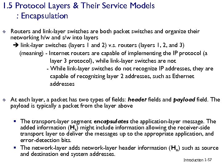1. 5 Protocol Layers & Their Service Models : Encapsulation v Routers and link-layer