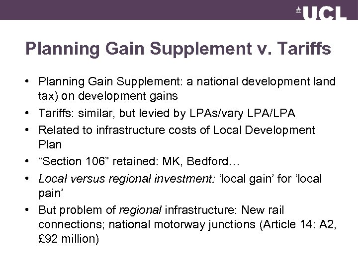 Planning Gain Supplement v. Tariffs • Planning Gain Supplement: a national development land tax)