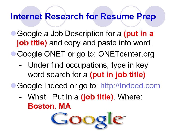 Internet Research for Resume Prep l Google a Job Description for a (put in