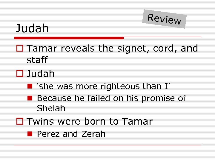 Judah Review o Tamar reveals the signet, cord, and staff o Judah n ‘she