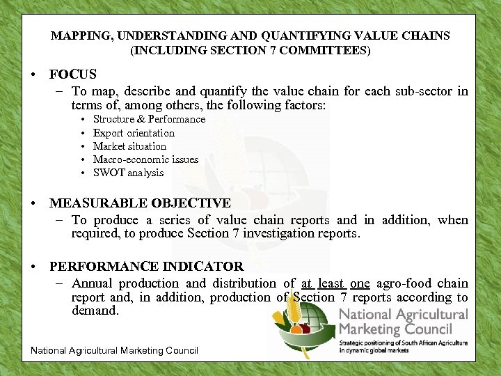 MAPPING, UNDERSTANDING AND QUANTIFYING VALUE CHAINS (INCLUDING SECTION 7 COMMITTEES) • FOCUS – To