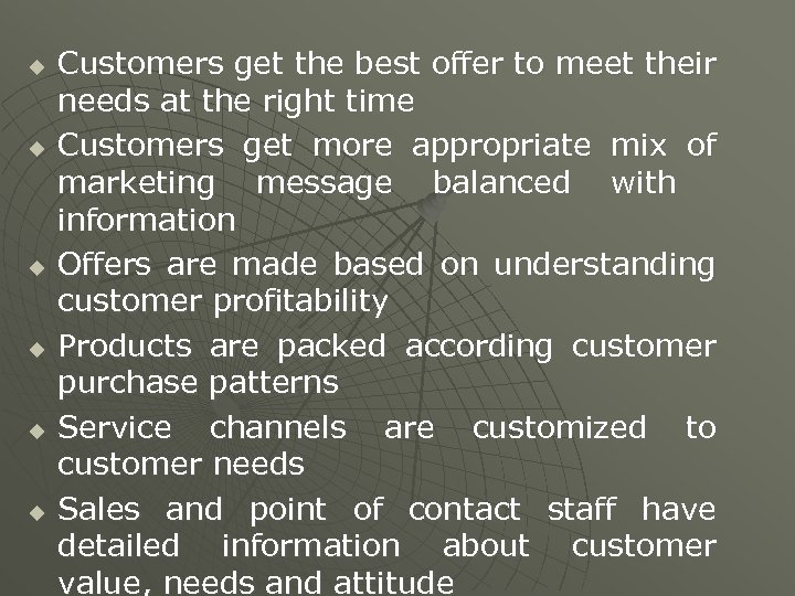 u u u Customers get the best offer to meet their needs at the