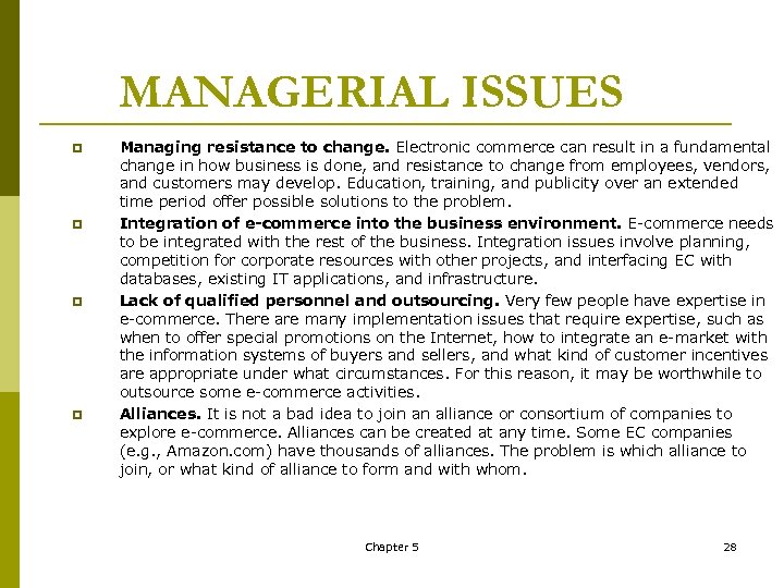 MANAGERIAL ISSUES p p Managing resistance to change. Electronic commerce can result in a