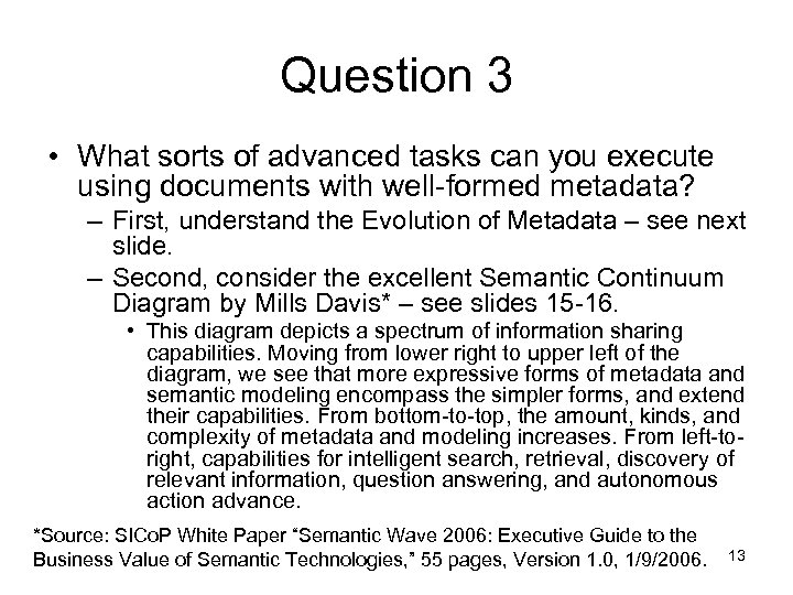 Question 3 • What sorts of advanced tasks can you execute using documents with