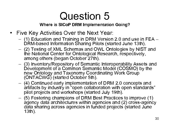 Question 5 Where is SICo. P DRM Implementation Going? • Five Key Activities Over