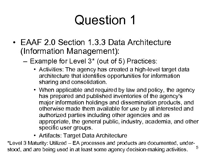 Question 1 • EAAF 2. 0 Section 1. 3. 3 Data Architecture (Information Management):