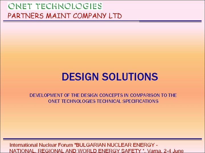 PARTNERS MAINT COMPANY LTD DESIGN SOLUTIONS DEVELOPMENT OF THE DESIGN CONCEPTS IN COMPARISON TO