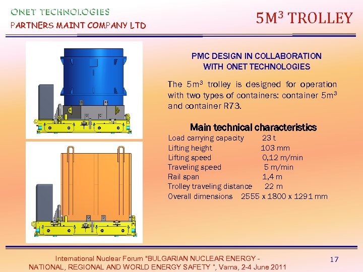 PARTNERS MAINT COMPANY LTD 5 M 3 TROLLEY PMC DESIGN IN COLLABORATION WITH ONET