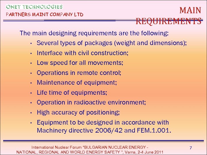 PARTNERS MAINT COMPANY LTD MAIN REQUIREMENTS The main designing requirements are the following: •