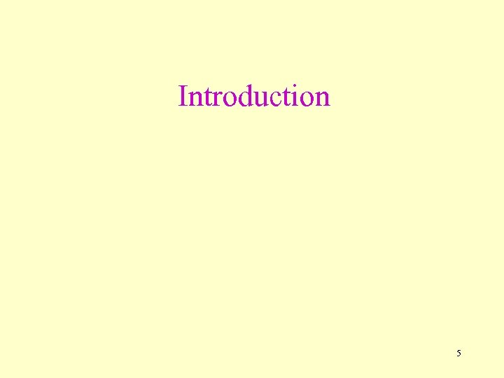 Introduction 5 