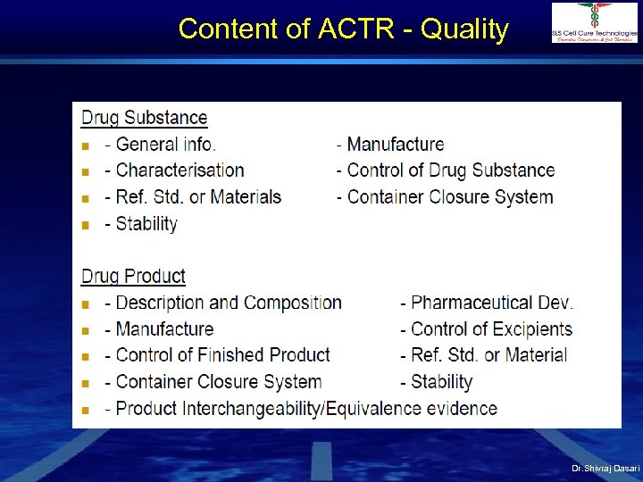 Content of ACTR - Quality Dr. Shivraj Dasari 