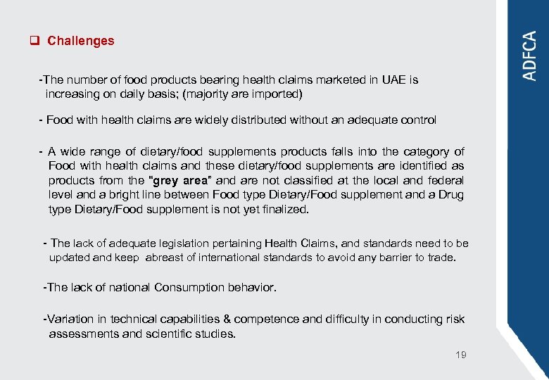 q Challenges -The number of food products bearing health claims marketed in UAE is