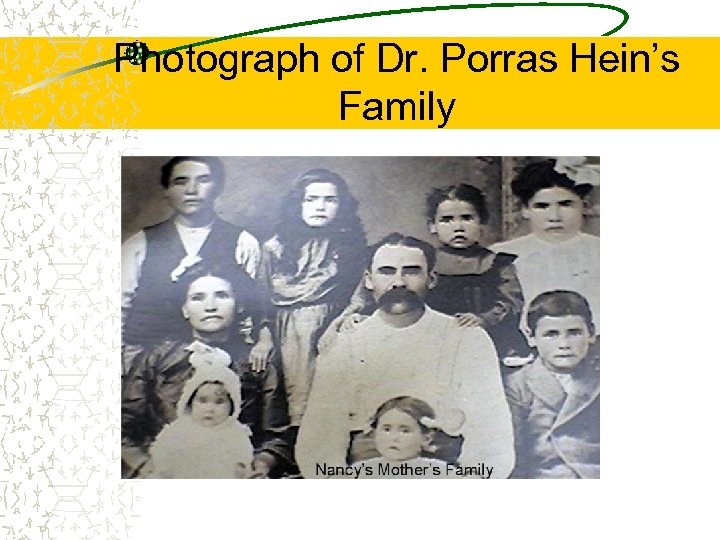 Photograph of Dr. Porras Hein’s Family 
