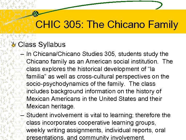 CHIC 305: The Chicano Family Class Syllabus – In Chicana/Chicano Studies 305, students study