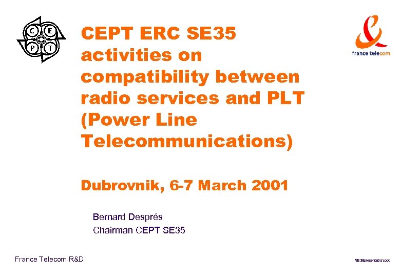 CEPT ERC SE 35 activities on compatibility between radio services and PLT (Power Line