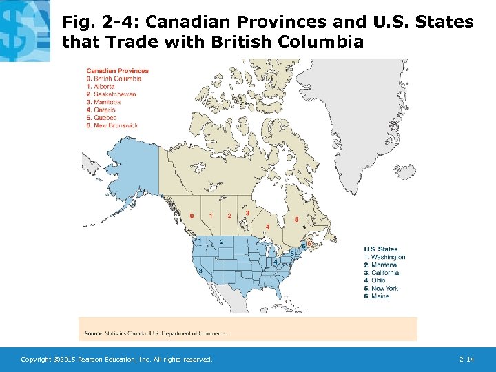 Fig. 2 -4: Canadian Provinces and U. S. States that Trade with British Columbia