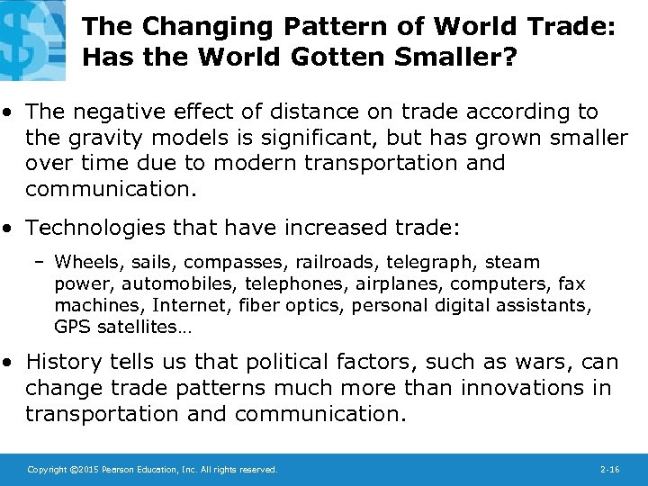 The Changing Pattern of World Trade: Has the World Gotten Smaller? • The negative