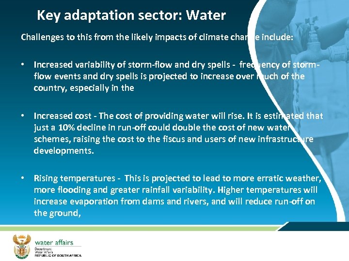 Key adaptation sector: Water Challenges to this from the likely impacts of climate change