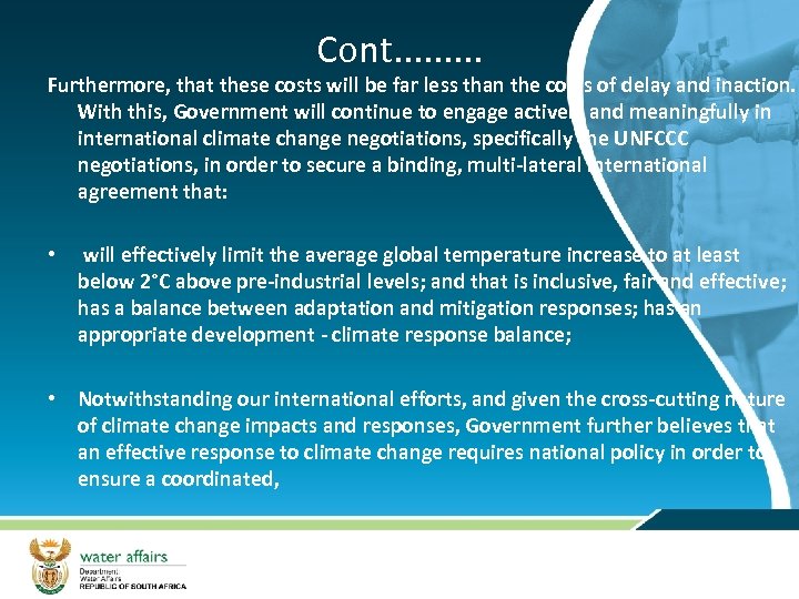 Cont. . Furthermore, that these costs will be far less than the costs of