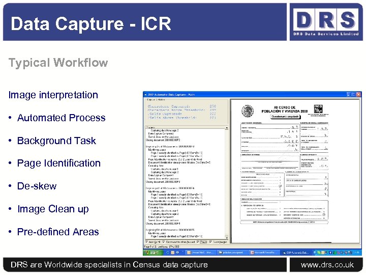 Data Capture - ICR Typical Workflow Image interpretation • Automated Process • Background Task