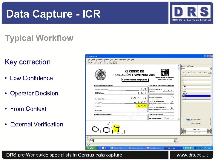 Data Capture - ICR Typical Workflow Key correction • Low Confidence • Operator Decision