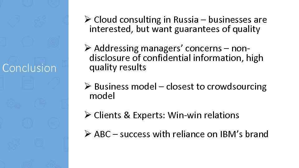 Ø Cloud consulting in Russia – businesses are interested, but want guarantees of quality