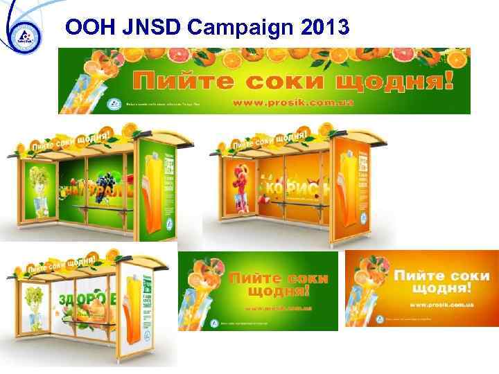 OOH JNSD Campaign 2013 