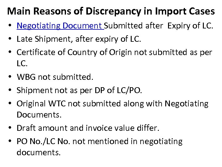 Main Reasons of Discrepancy in Import Cases • Negotiating Document Submitted after Expiry of