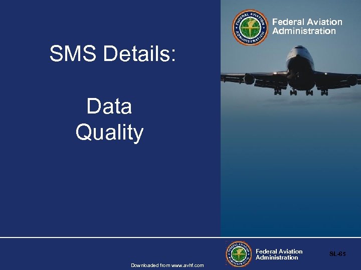 Federal Aviation Administration SMS Details: Data Quality Federal Aviation Administration Downloaded from www. avhf.