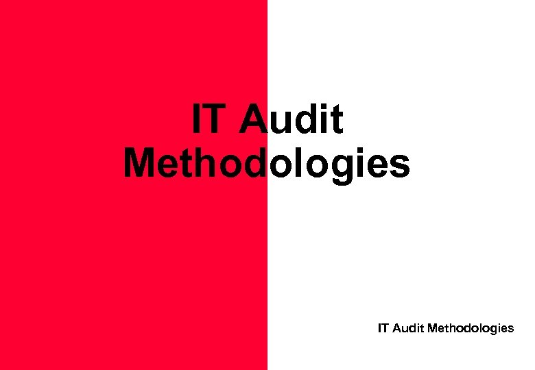 IT Audit Methodologies 