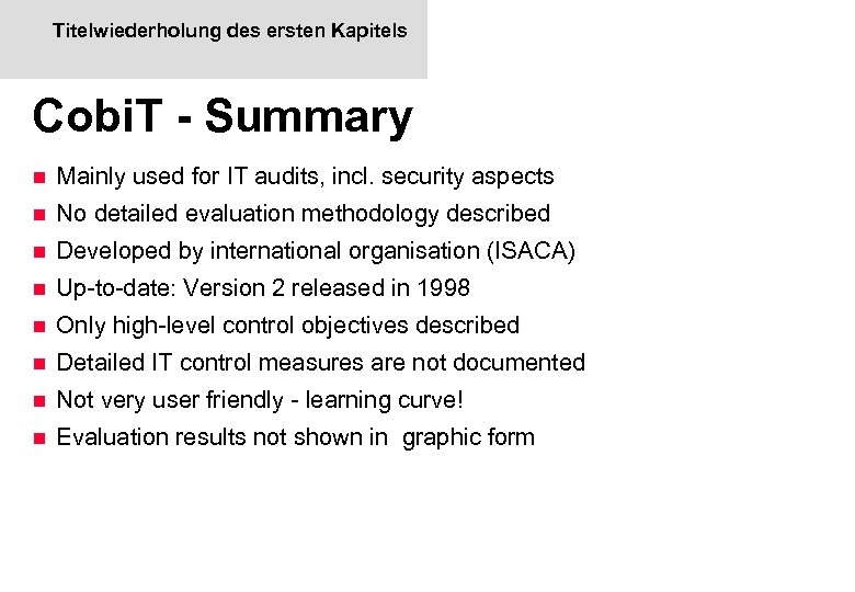 Titelwiederholung des ersten Kapitels Cobi. T - Summary n Mainly used for IT audits,