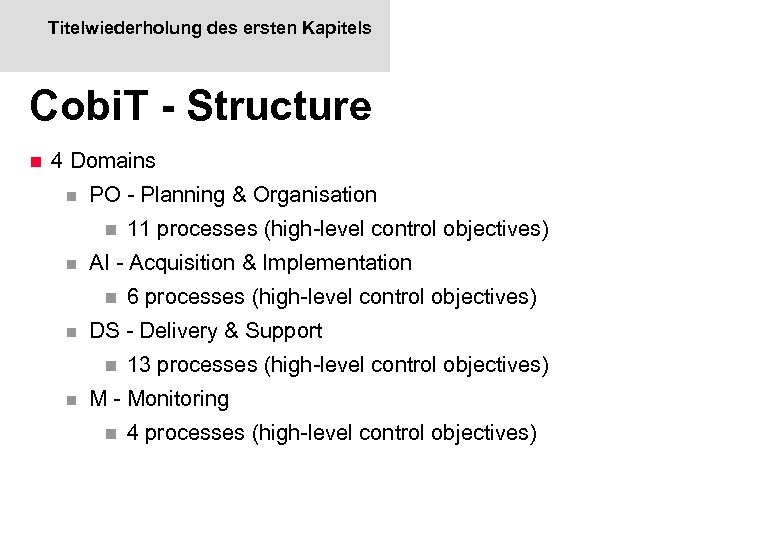 Titelwiederholung des ersten Kapitels Cobi. T - Structure n 4 Domains n PO -