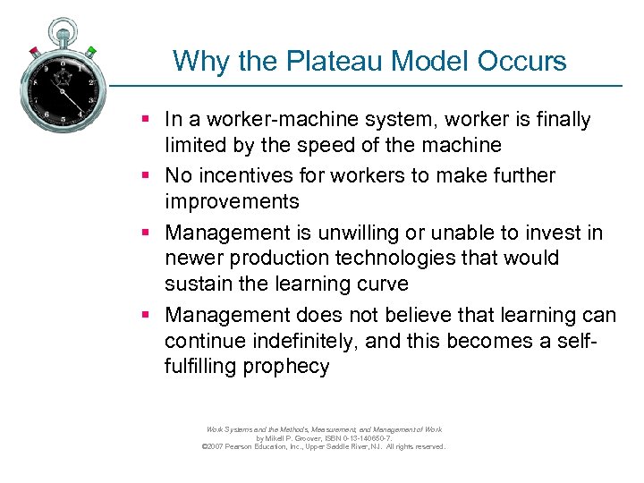 Why the Plateau Model Occurs § In a worker-machine system, worker is finally limited