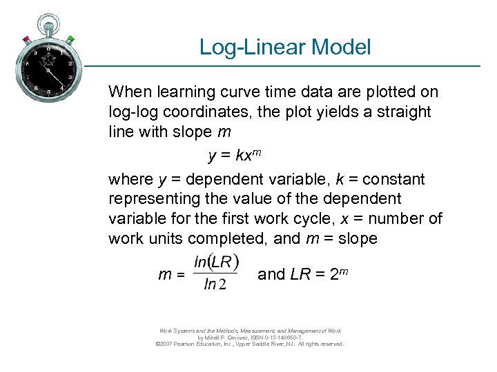 Log-Linear Model When learning curve time data are plotted on log-log coordinates, the plot